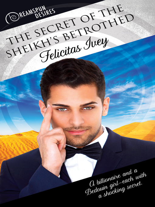 Title details for The Secret of the Sheikh's Betrothed by Felicitas Ivey - Available